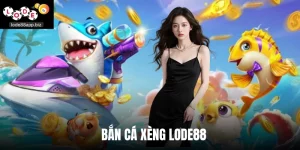 Bắn Cá Xèng Lode88 - Săn Xu Đổi Tiền Mặt Hấp Dẫn Nhất 2026