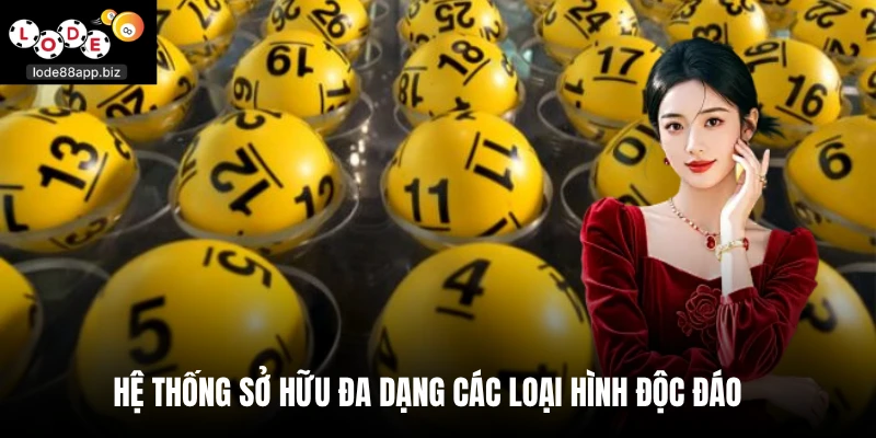 Hệ thống sở hữu đa dạng các loại hình độc đáo
